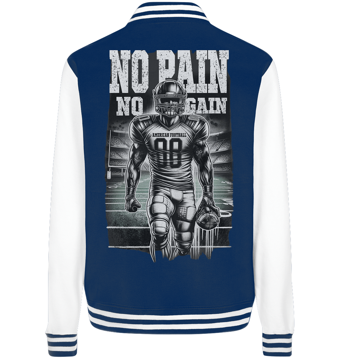 No Pain No Gain - College Jacket