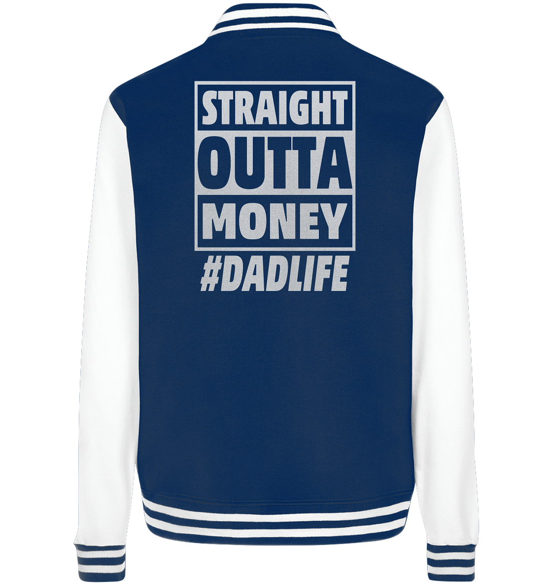 Straight Outta Money - College Jacket