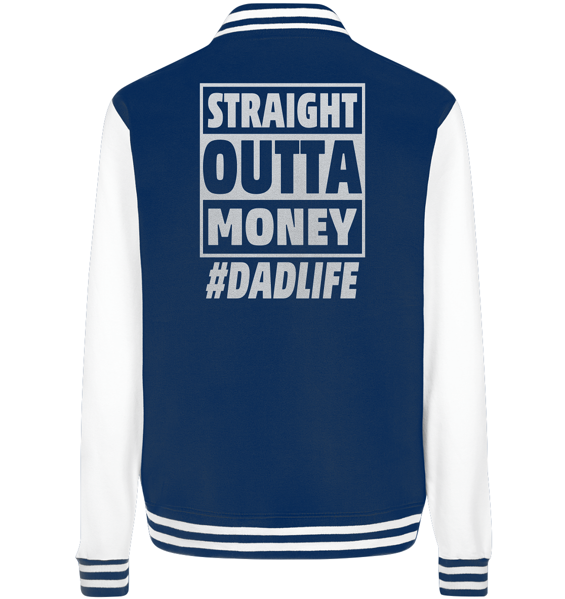 Straight Outta Money - College Jacket