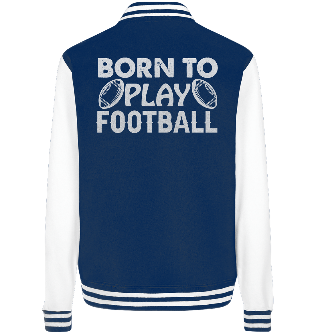 Born to Play - College Jacket