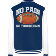 No Pain No Gain - College Jacket