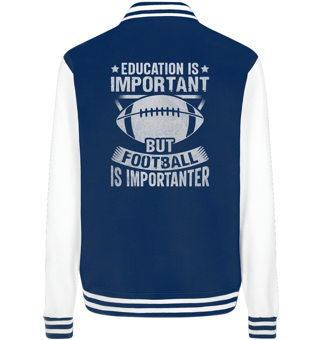 Football is importanter - College Jacket