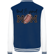 Loud & Proud Mom - College Jacket