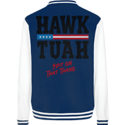 Hawk Tuah - College Jacket