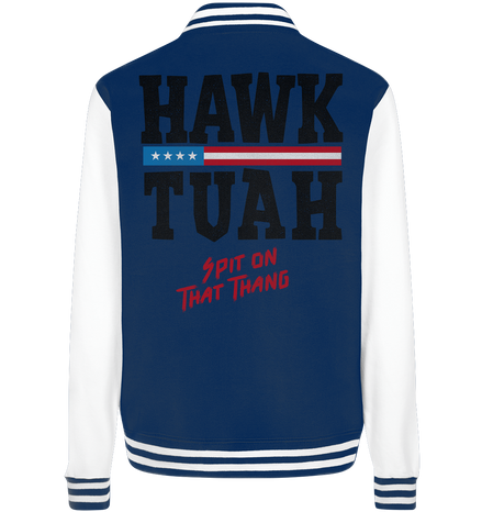 Hawk Tuah - College Jacket