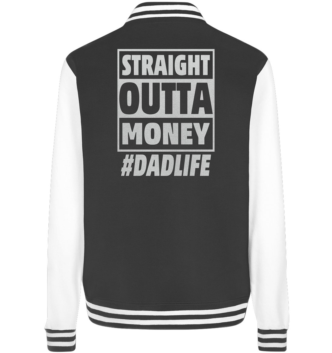 Straight Outta Money - College Jacket