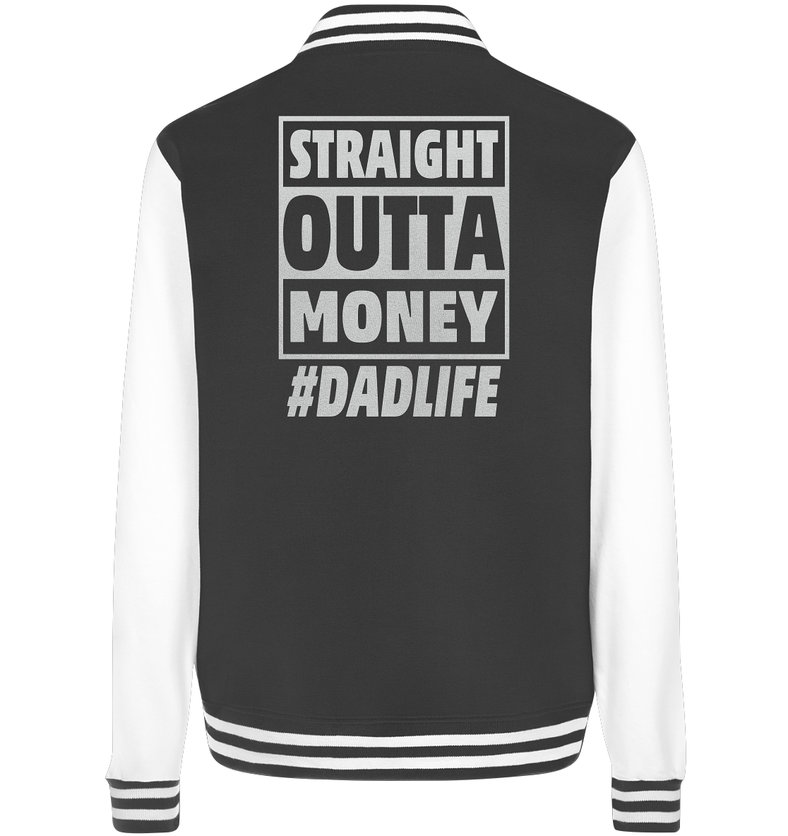 Straight Outta Money - College Jacket