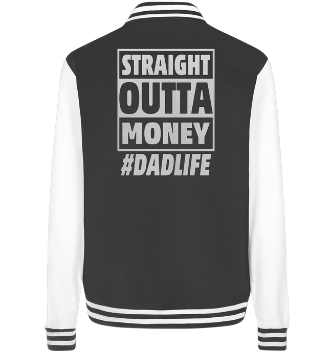 Straight Outta Money - College Jacket
