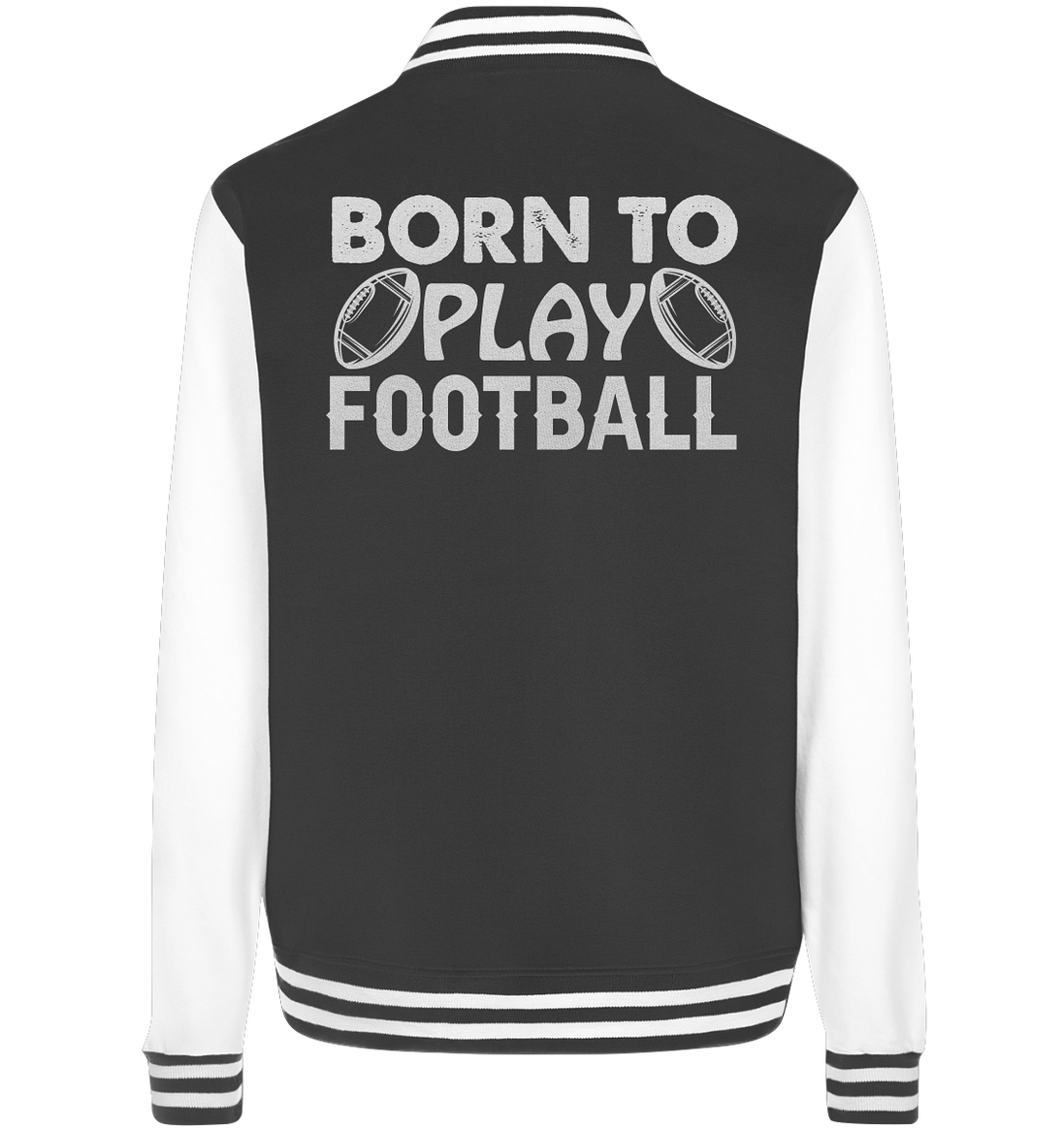 Born to Play - College Jacket