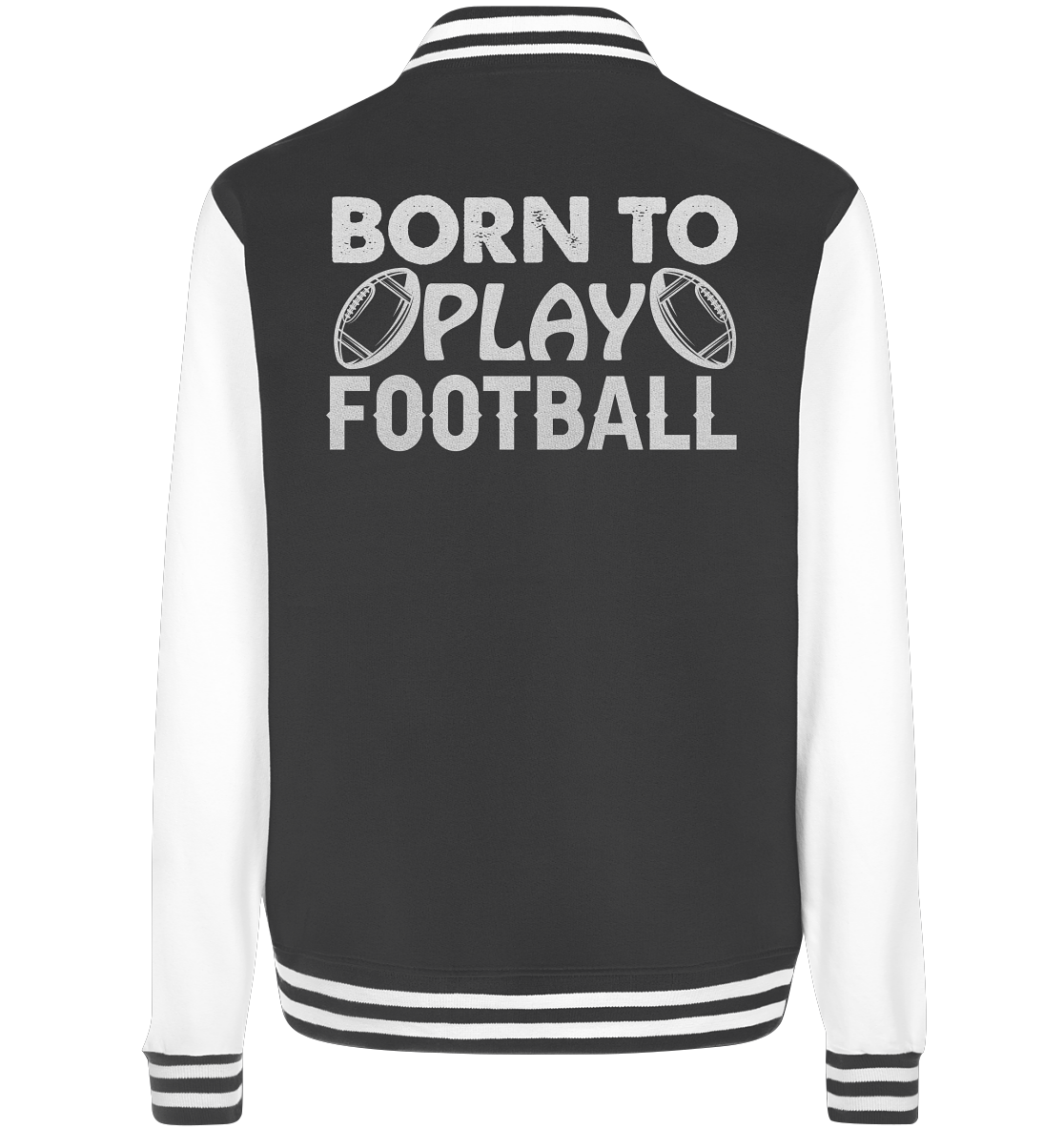 Born to Play - College Jacket