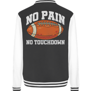 No Pain No Gain - College Jacket