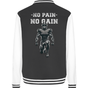 No Pain No Gain Metal  - College Jacket