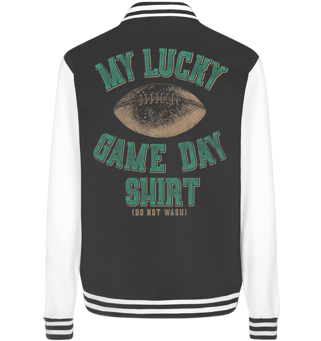 My Lucky Game Day Shirt   - College Jacket