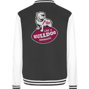 Fight like a Bulldog - College Jacket