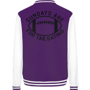 Sundays are for Tailgating  II - College Jacket