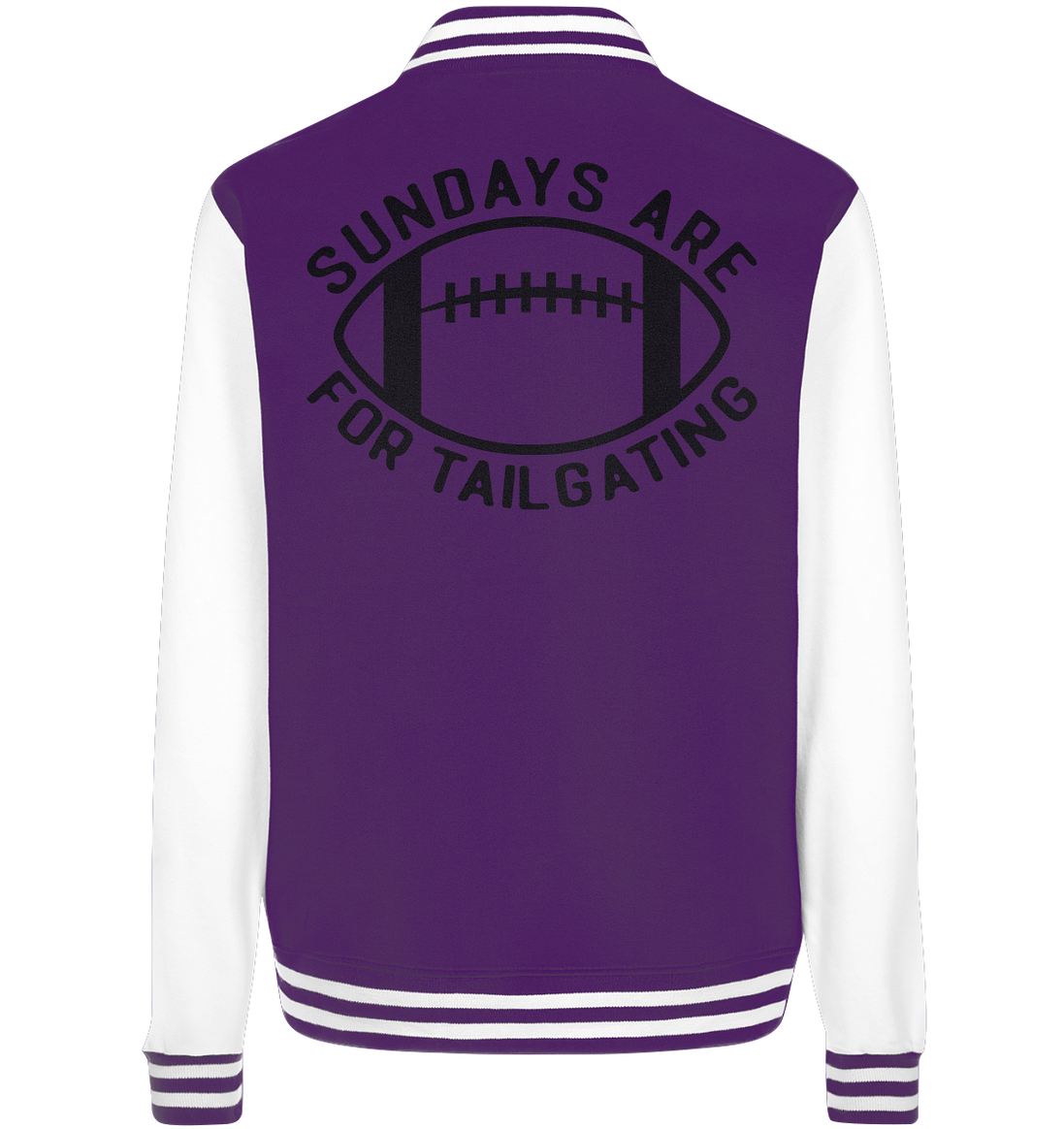 Sundays are for Tailgating  II - College Jacket