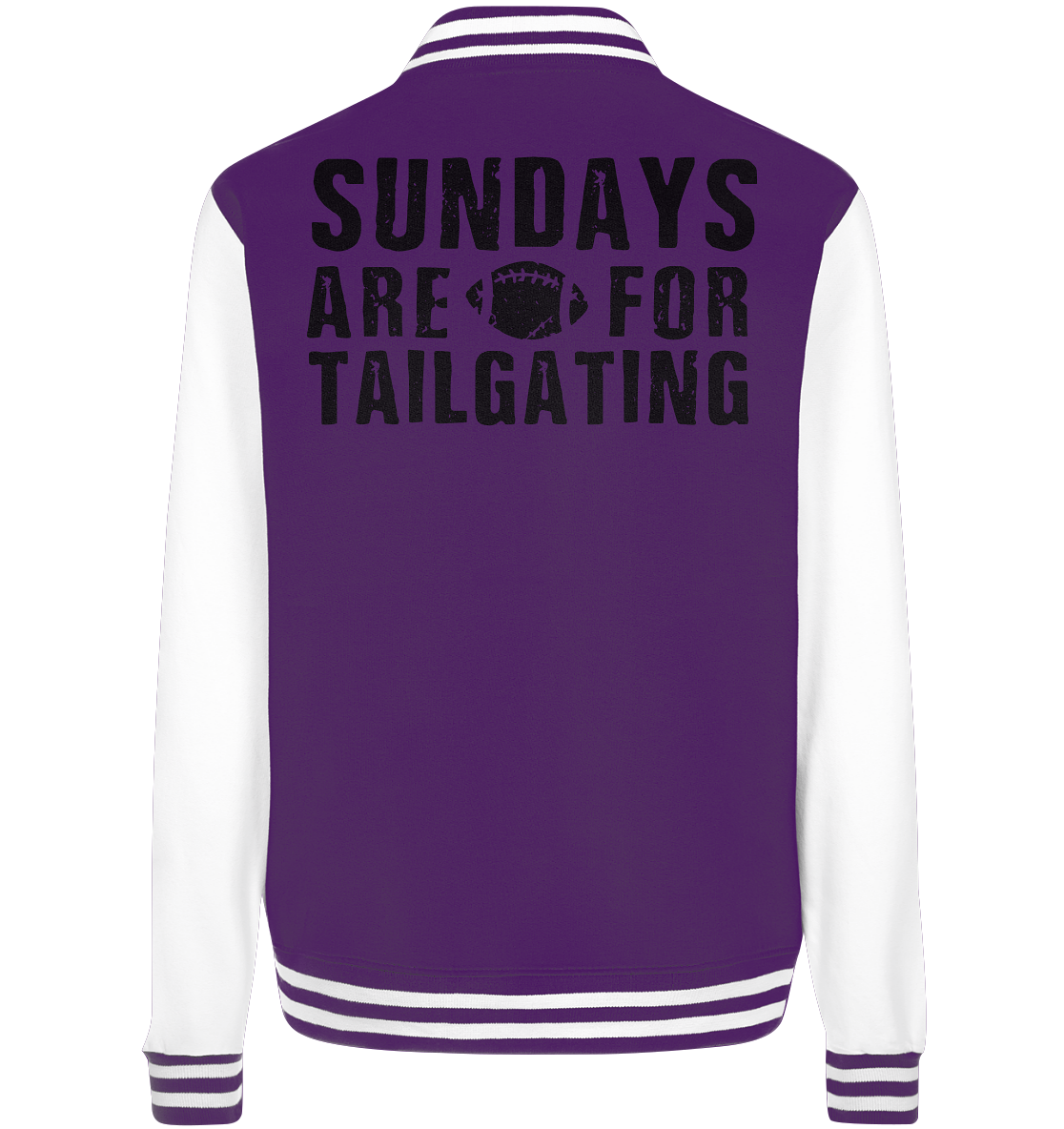 Sundays are for Tailgating  - College Jacket
