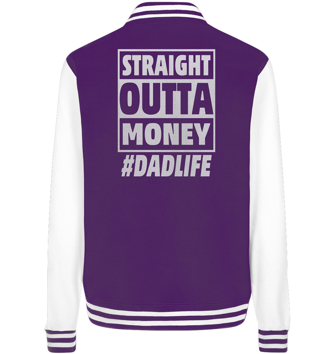 Straight Outta Money - College Jacket