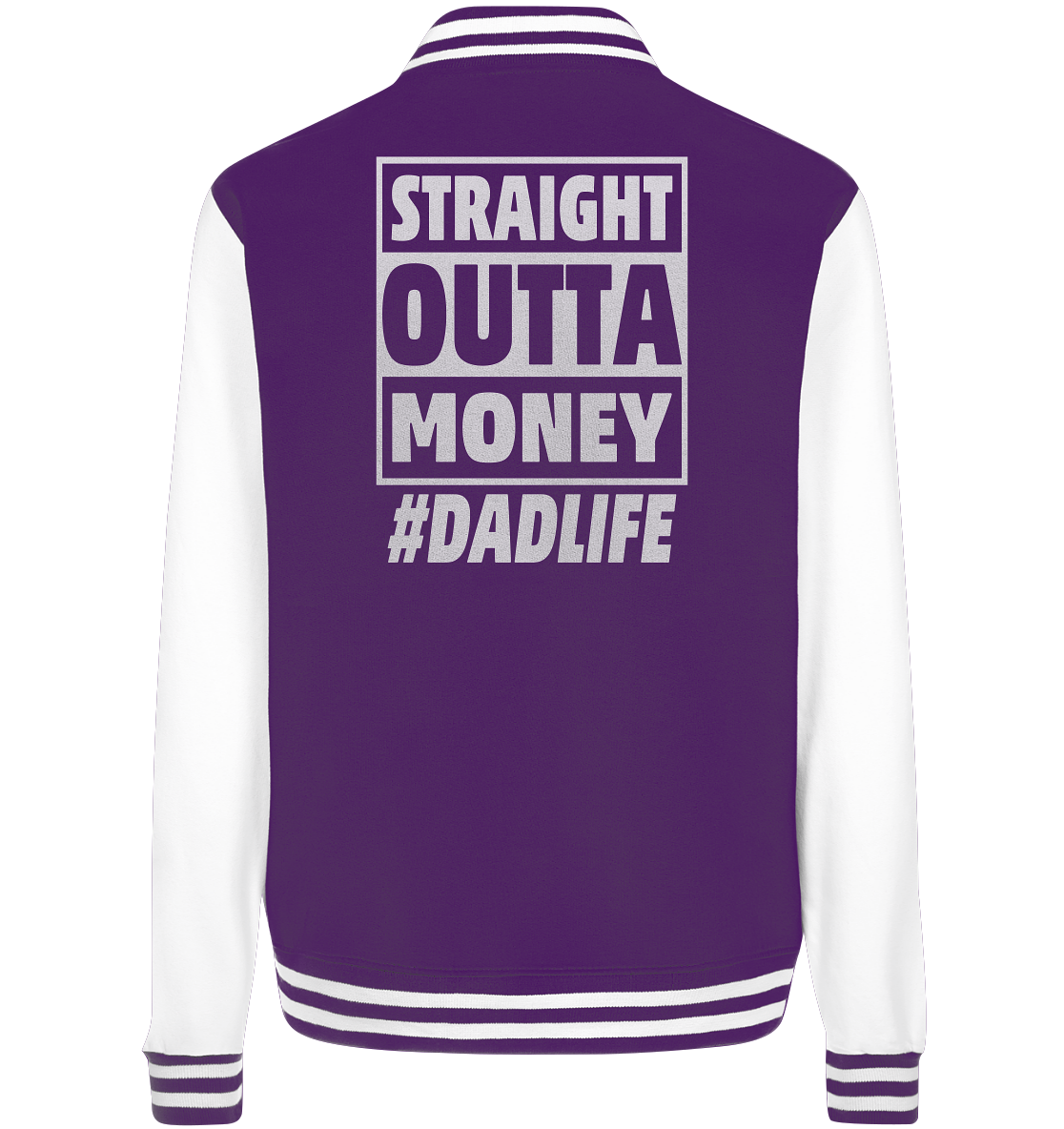 Straight Outta Money - College Jacket