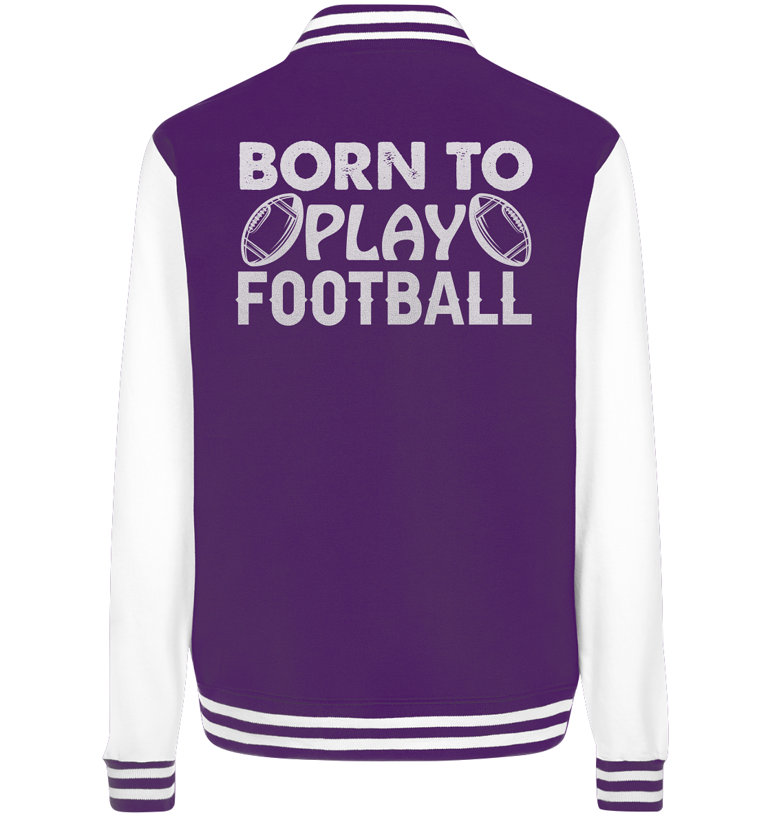 Born to Play - College Jacket
