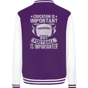 Football is importanter - College Jacket