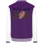 Loud & Proud Mom - College Jacket