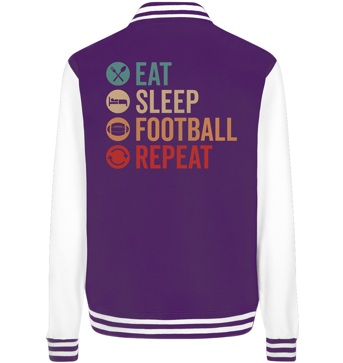 Eat Sleep Football Repeat - College Jacket