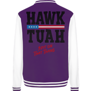 Hawk Tuah - College Jacket