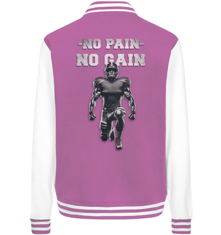 No Pain No Gain Metal  - College Jacket