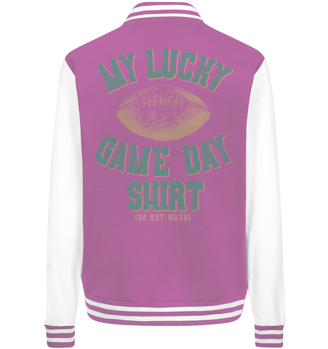 My Lucky Game Day Shirt   - College Jacket