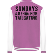 Sundays are for Tailgating  - College Jacket