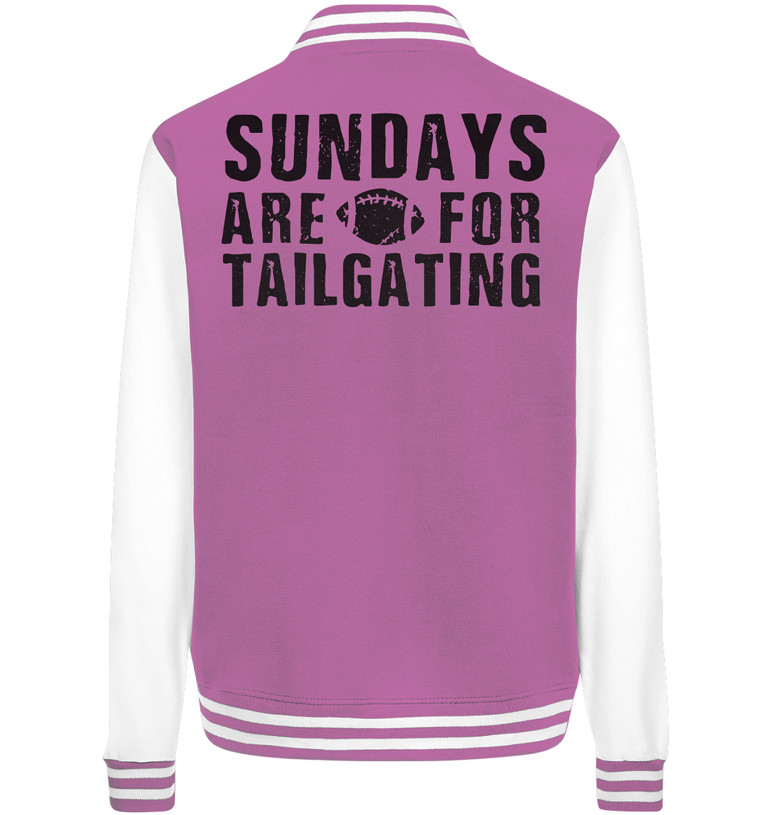 Sundays are for Tailgating  - College Jacket