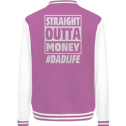 Straight Outta Money - College Jacket