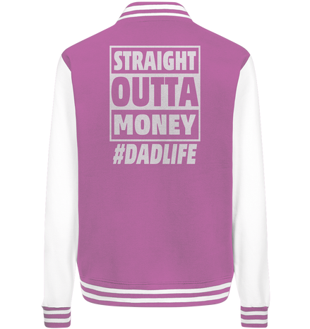 Straight Outta Money - College Jacket