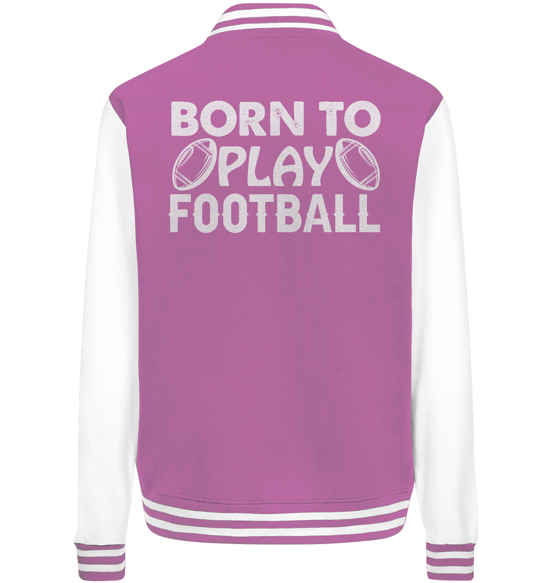 Born to Play - College Jacket