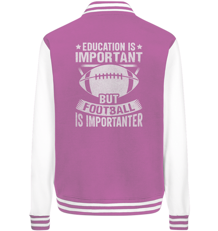 Football is importanter - College Jacket