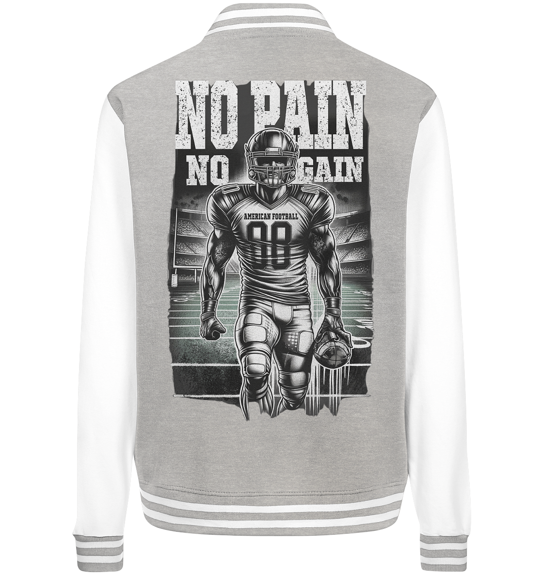 No Pain No Gain - College Jacket
