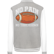 No Pain No Gain - College Jacket