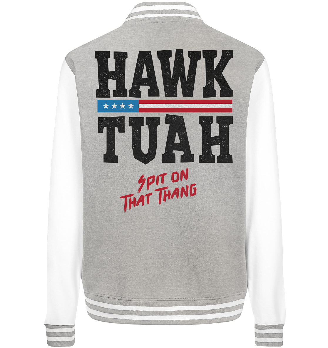 Hawk Tuah - College Jacket