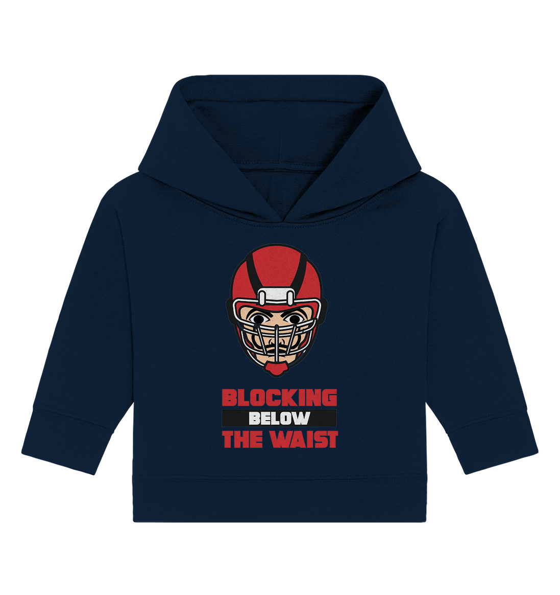 Blocking Below The Waist  - Baby Organic Hoodie