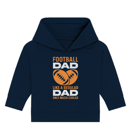 Football Dad Much Cooler - Baby Organic Hoodie