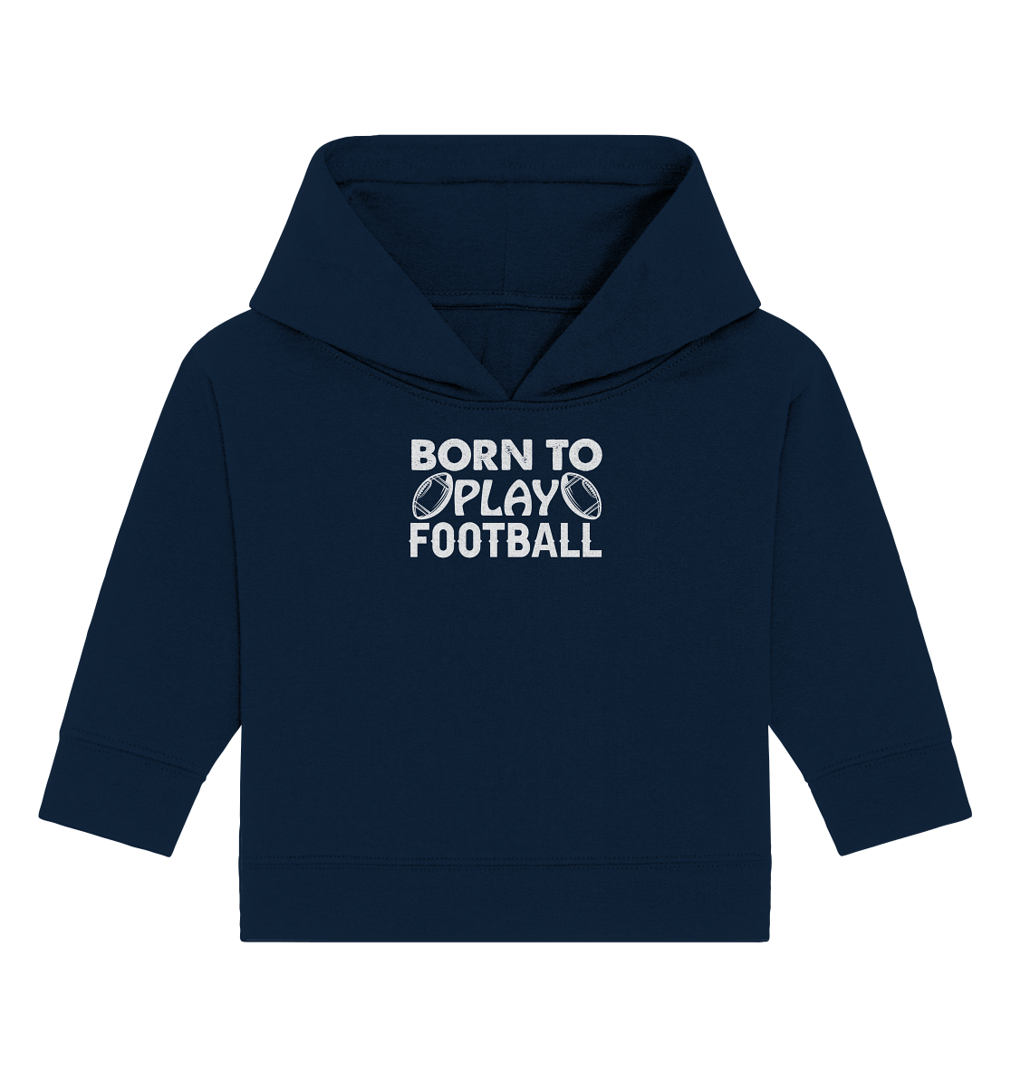 Born to Play - Baby Organic Hoodie