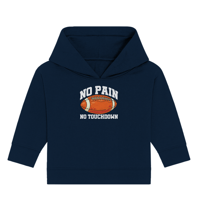No Pain No Gain - Baby Organic Hoodie