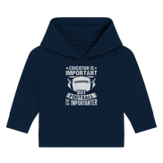 Football is importanter - Baby Organic Hoodie