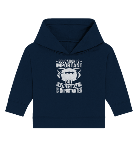 Football is importanter - Baby Organic Hoodie