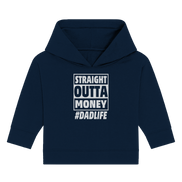 Straight Outta Money - Baby Organic Hoodie