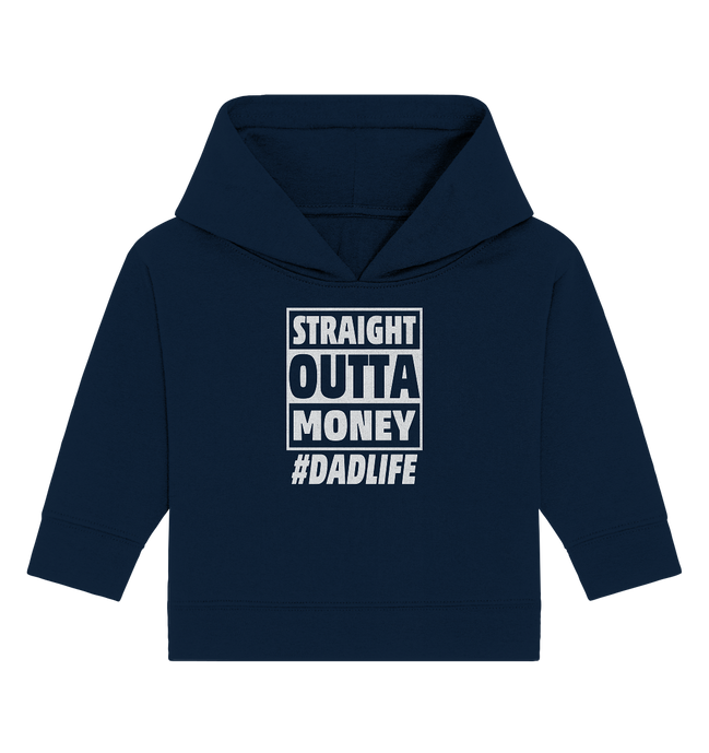 Straight Outta Money - Baby Organic Hoodie