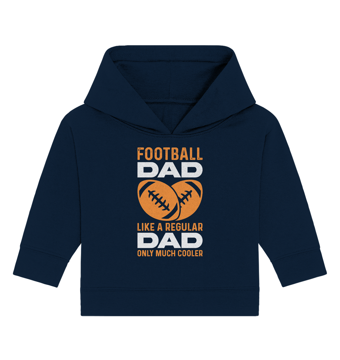 Football Dad Much Cooler - Baby Organic Hoodie