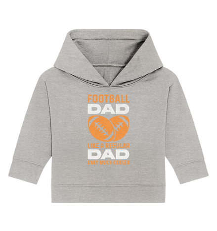 Football Dad Much Cooler - Baby Organic Hoodie