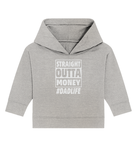 Straight Outta Money - Baby Organic Hoodie